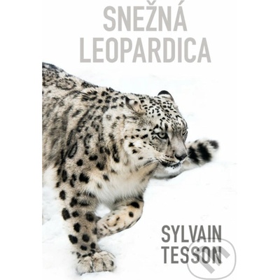 Snežná leopardica - Sylvain Tesson