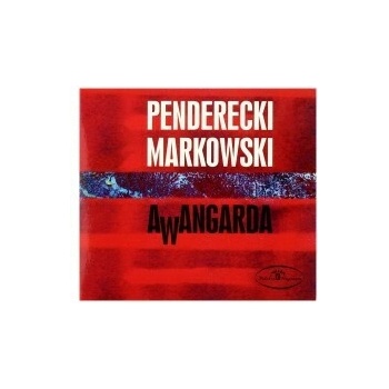 Penderecki/Markowski - Awangarda / Digipack CD