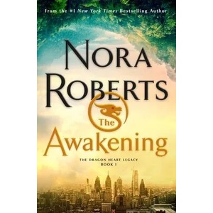 The Awakening: The Dragon Heart Legacy, Book 1 (ISBN: 9781250770486)
