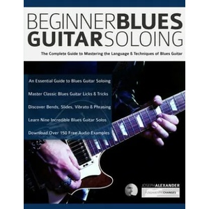 Beginner Blues Guitar Soloing | Joseph Alexander (ISBN: 9781789331479)