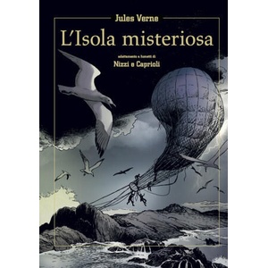 Isola misteriosa. Adattamento a fumetti di Nizzi e Caprioli | Jules Verne, Claudio Nizzi, Franco Caprioli (2017)