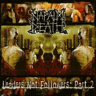 Napalm Death - Leaders Not Followers - Part 2 (Limited Edition) LP