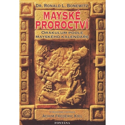 Mayské proroctví - Achim Frederic Kiel