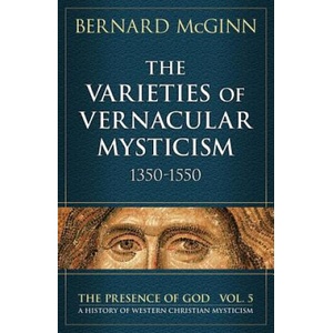 Varieties of Vernacular Mysticism | Bernard McGinn (ISBN: 9780824543921)