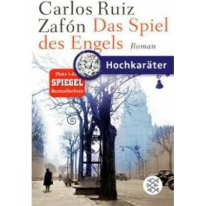 Das Spiel des Engels | Carlos Ruiz Zafón, Peter Schwaar (ISBN: 9783596186440)