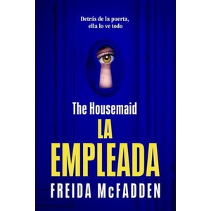 The Housemaid * La Asistenta (ISBN: 9781644739075)
