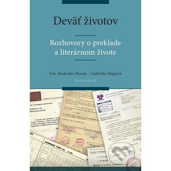 Deväť životov-Rozhovory o preklade a literárnom živote - Radoslav Passia, Gabriela Magová