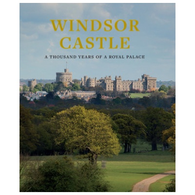 Windsor Castle - A Thousand Years of A Royal PalacePevná vazba