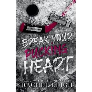 Break Your Pucking Heart (ISBN: 9781956764383)