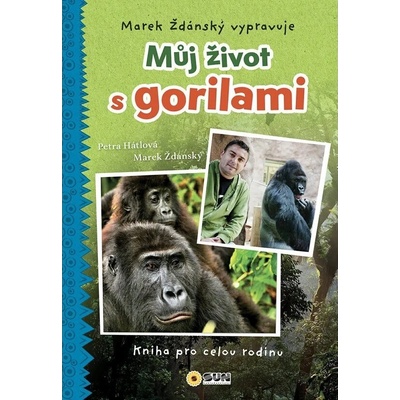 Můj život s gorilami - Marek Ždánský vypravuje - Marek Ždánský