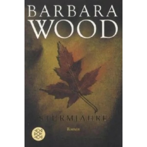 Sturmjahre | Barbara Wood (1990)