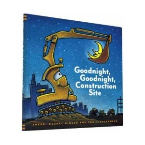 Goodnight, Goodnight Construction Site | Sherri Rinker (2011)