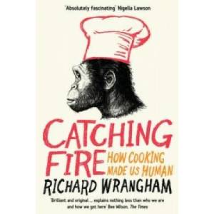 Catching Fire | Richard Wrangham (ISBN: 9781846682865)