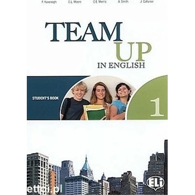 Team Up in English 1 Student´s Book 0-3-level version