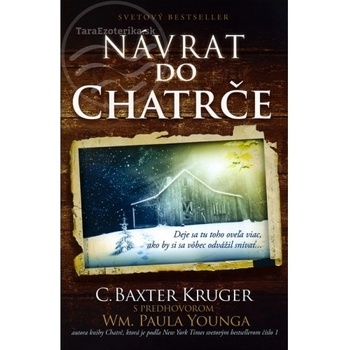 Návrat do Chatrče - C. Baxter Kruger