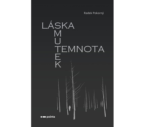 Láska, smutek, temnota