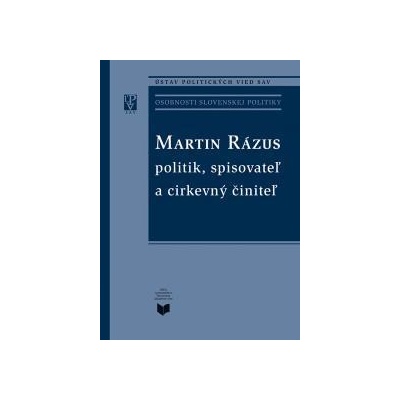 Martin Rázus politik, spisovateľ a cirkevný hodnostár