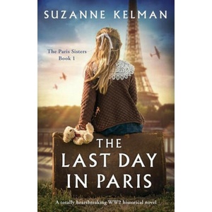 The Last Day in Paris | Suzanne Kelman (2024)