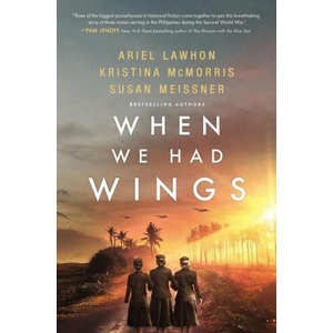 When We Had Wings | Kristina Mcmorris, Susan Meissner (ISBN: 9780785253044)