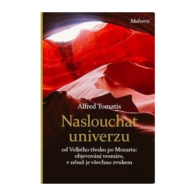 Naslouchat univerzu Tomatis Alfred A.