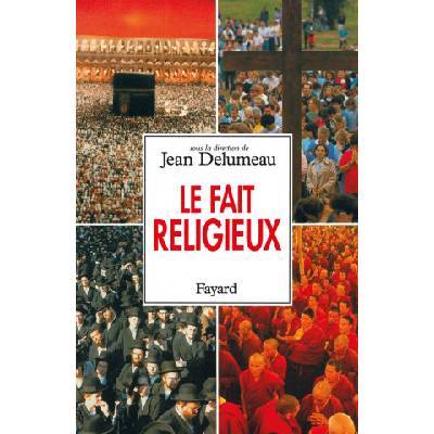 Le Fait religieux | Jean Delumeau