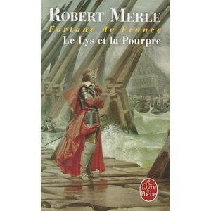 Lys Et La Pourpre | R. Merle, Robert Merle (ISBN: 9782253145608)