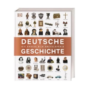 Deutsche Geschichte | Stefan Donecker, Patrick Oelze, Oliver Domzalski, Daniel Mollenhauer, Steffen Raßloff, Michael Gehler, DK Verlag (2024)