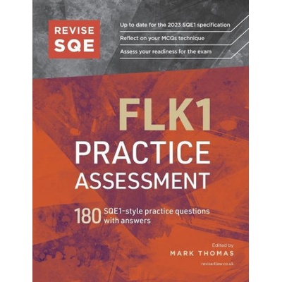 Revise SQE FLK1 Practice Assessment: 180 SQE1-style questions with answers Thomas Mark