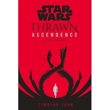 Star Wars - Thrawn Ascendence: Větší dobro - Timothy Zahn