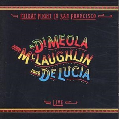 Lucia Paco De - Friday Night In San Francisco CD