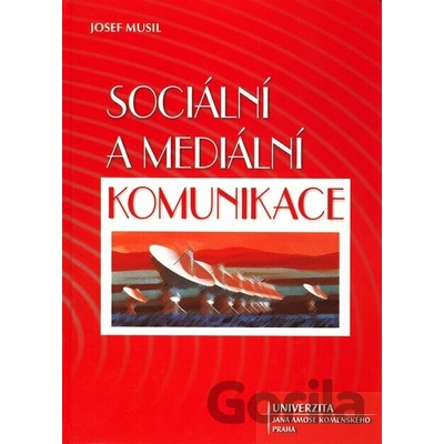 Sociální a mediální komunikace - Josef Musil