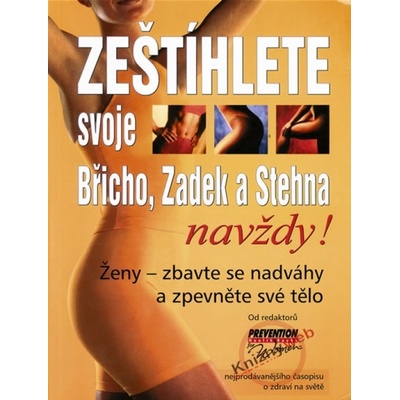 Zeštíhlete svoje Břicho, Zadek a Stehna - navždy! -
