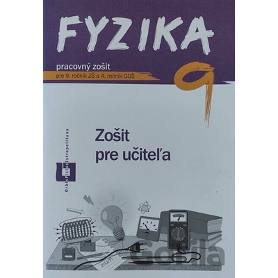 Fyzika 9 - zošit pre učiteľa - Patrik Kriek