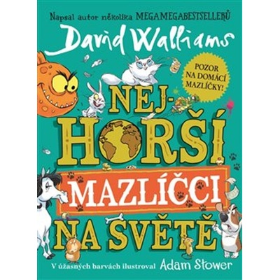 Nejhorší mazlíčci na světě - David Walliams