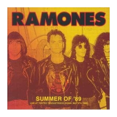 Ramones - Summer Of '89 - Live At Teatro Tendastrisce Roma May 9th 1989 (white Vinyl) LP