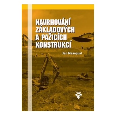Navrhování základových a pažicích konstrukcí