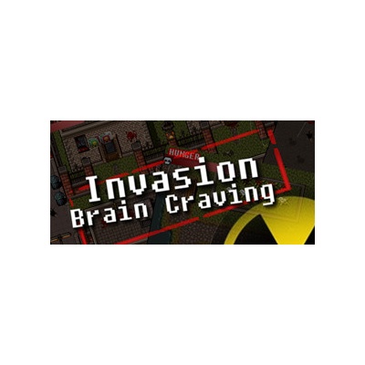 Invasion: Brain Craving