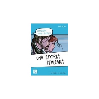 A1/A2 UNA STORIA ITALIANA L´Italiano con i fumetti