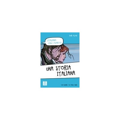 A1/A2 UNA STORIA ITALIANA L´Italiano con i fumetti