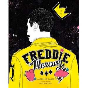 Freddie Mercury | Ned Sublette (ISBN: 9781477320631)