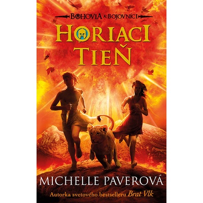 Bohovia a bojovníci - Horiaci tieň - Michelle Paverová - 2015