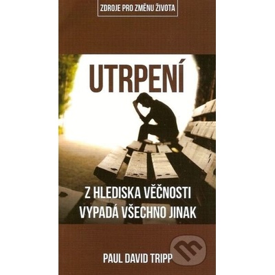 Utrpení - Paul David Tripp