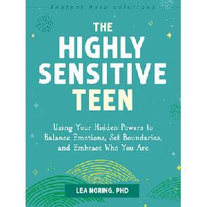 The Highly Sensitive Teen | Lea Noring (ISBN: 9781648484032)