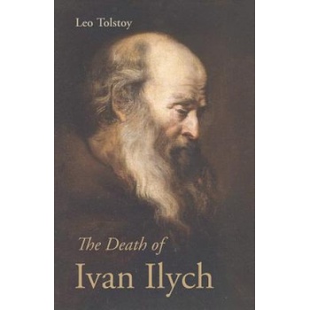 Death of Ivan Ilych | Tolstoy, Count Leo Nikolayevich, 1828-1910, Gra