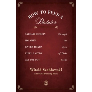 How To Feed A Dictator | Antonia Lloyd-Jones (ISBN: 9780143129752)