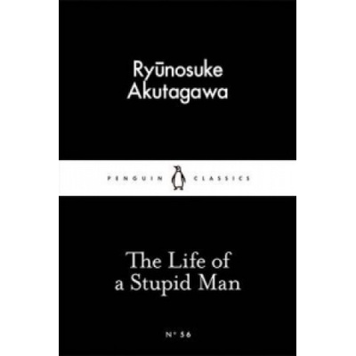 The Life of a Stupid Man