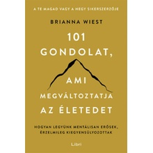 101 gondolat, ami megváltoztatja az életedet