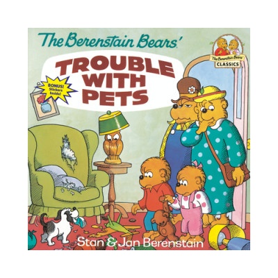 Berenstain Bears' Trouble with Pets | Stan Berenstain, Jan Berenstain