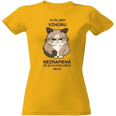 Tričko s potiskem Kočka nechce se mi nic dělat dámské Zlatá – Zboží Dáma