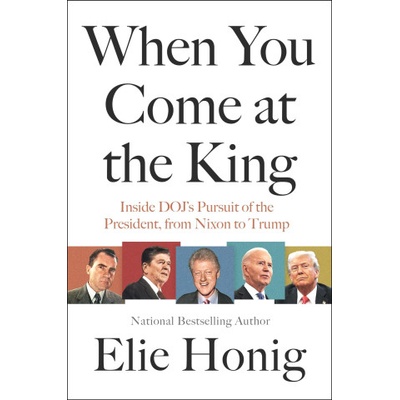 WHEN YOU COME AT THE KING | HONIG ELIE